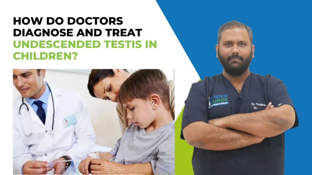Undescended Testis Surgery in Bangalore
